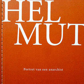 Helmut — portret van een anarchist